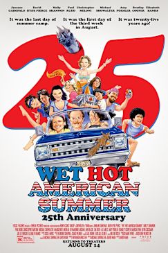 Wet Hot American Summer: 25th Anniversary