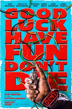 Good Luck, Have Fun, Don't Die