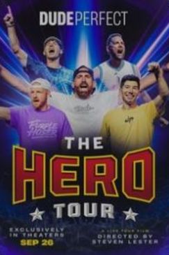 Dude Perfect: The Hero Tour