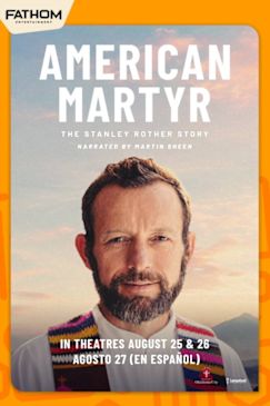 American Martyr: The Stanley Rother Story