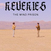 Reveries: The Mind Prison