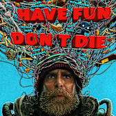 Good Luck, Have Fun, Don't Die