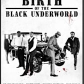 Birth of the Black Underworld