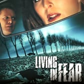 Living in Fear