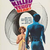 Who Killed Teddy Bear? (1965)