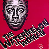 The Watermelon Woman