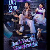 Don't Trouble the Trouble