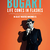 Bogart: Life Comes in Flashes