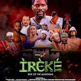 Ireke: Rise of the Maroons