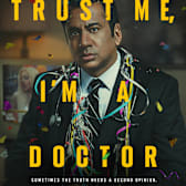 Trust Me, I'm a Doctor