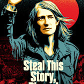 Steal This Story, Please!