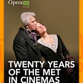 Twenty Years of the Met in Cinemas: An Anniversary Celebration