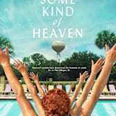 Some Kind of Heaven