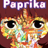 AXCN: Paprika - Satoshi Kon Fest