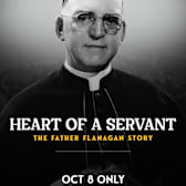 Heart of a Servant - The Father Flanagan Story