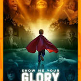 Show Me Your Glory