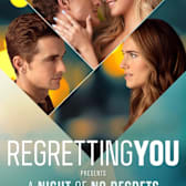 Regretting You: A Night of No Regrets Movie Event