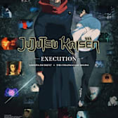 JUJUTSU KAISEN: Execution