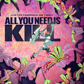 All You Need Is Kill