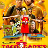 Operation Taco Gary's