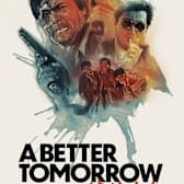 A Better Tomorrow - Hong Kong Cinema Classics