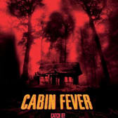 Cabin Fever 4K Director's Cut - Relive the Horror