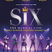 SIX The Musical Live!