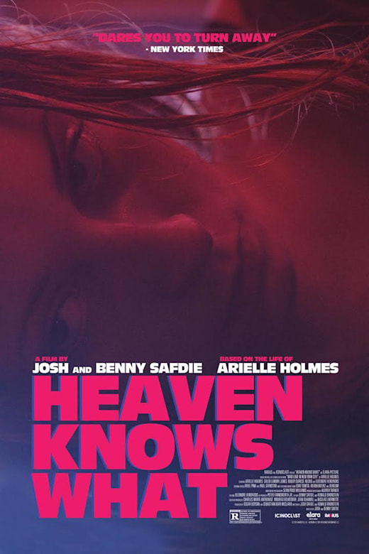 Heaven Knows What Poster