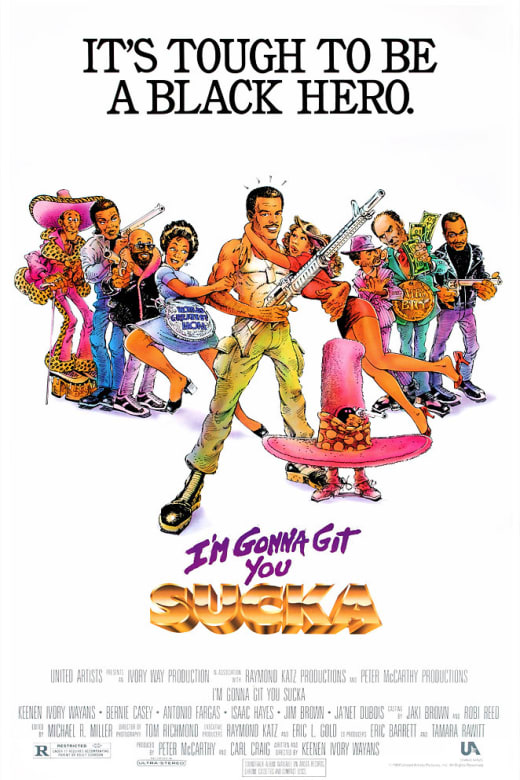 I'm Gonna Git You Sucka Poster