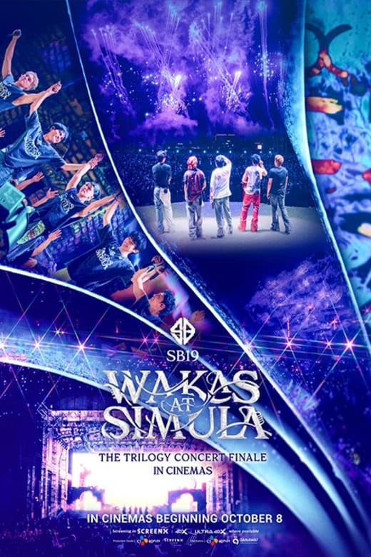 SB19 Wakas At Simula: The Trilogy Concert Finale In Cinemas Poster