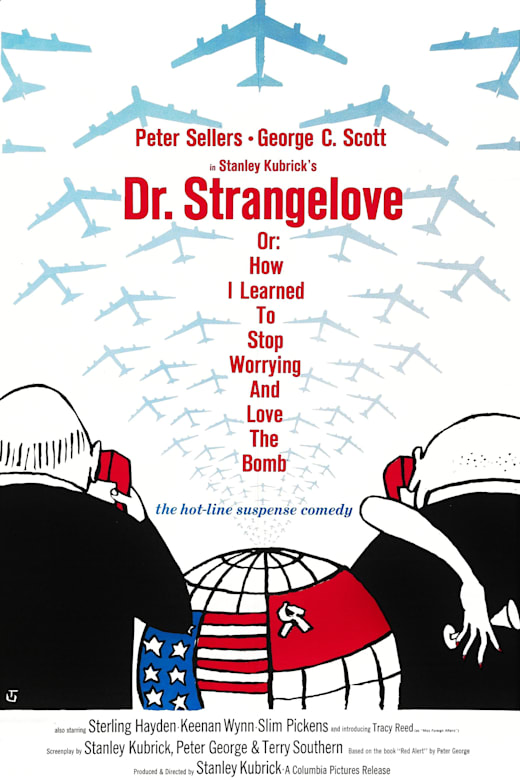 Dr. Strangelove or: How I Learned to Stop Worrying and Love the Bomb (1964)