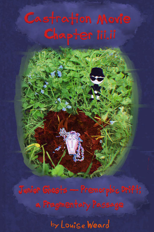 Castration Movie Chapter III: Junior Ghosts - Premorphic Drift, a Fragmentary Passage Poster