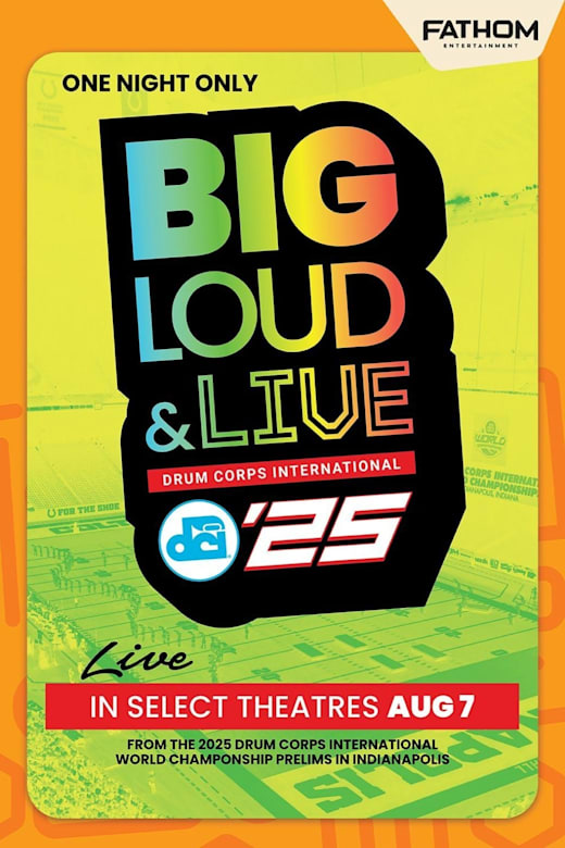 DCI 2025: Big, Loud & Live Poster