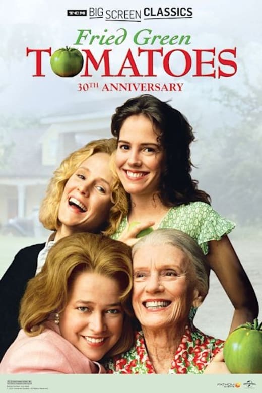 Fried Green Tomatoes 30th Anniversary presented by TCM poster