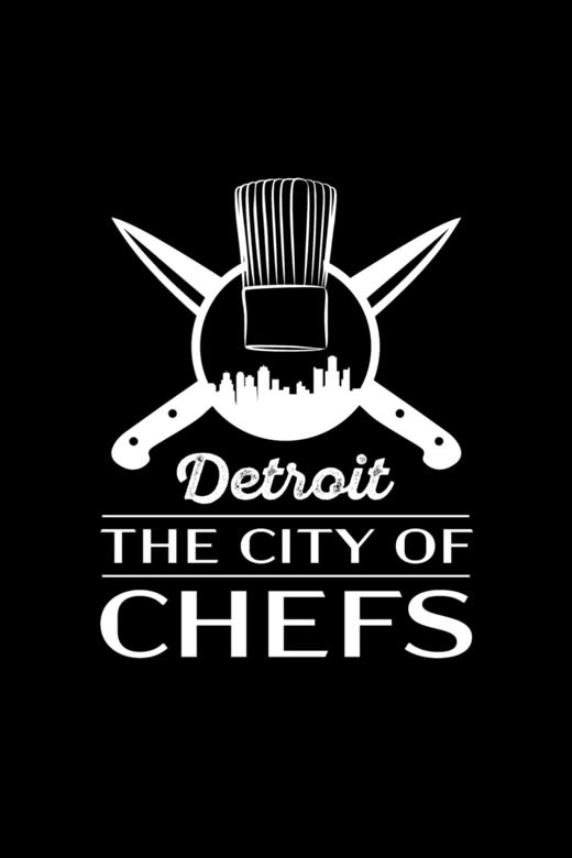 Detroit: The City of Chefs poster